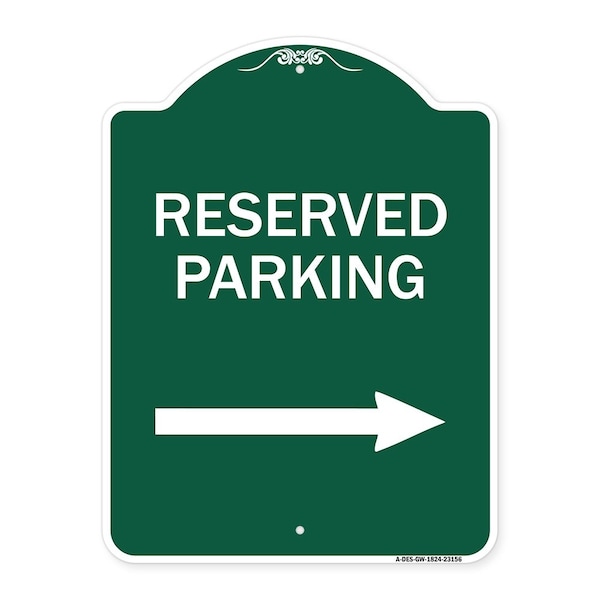 Reserved Parking Right Arrow, Green & White Aluminum Architectural Sign, 18" x 24", GW-1824-23156